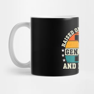 Gen X Raised On Hose Water And Neglect Mug